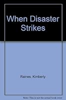 When Disaster Strikes 1578391784 Book Cover