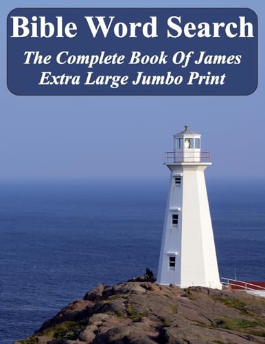 Bible Word Search The Complete Book of James: King James Version Extra Large Jumbo Print (Bible Memory Lighthouse)