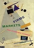 Firms, Markets and Economic Change: A dynamic Theory of Business Institutions