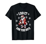 I Do It for The Hos African American Christmas Afro Santa T-Shirt