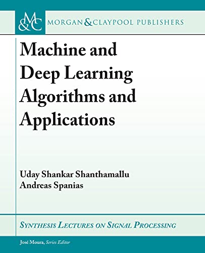 Machine and Deep Learning Algorithms and Applications Front Cover