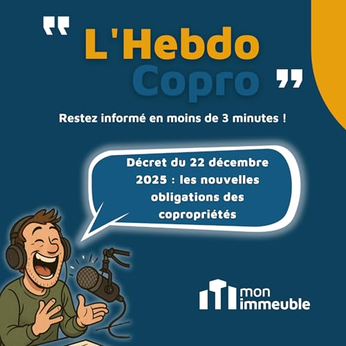 D&eacute;cret du 22 d&eacute;cembre 2025 : les nouvelles obligations des copropri&eacute;t&eacute;s