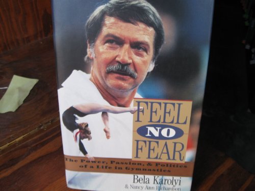 Télécharger Feel No Fear: The Power, Passion, and Politics of a Life in Gymnastics. Livre PDF Gratuit