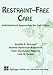 Produktbild Restraint-Free Care: Individualized Approaches for Frail Elders (Springer Series on Geriatric Nursing)