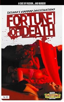 Paperback Tatiara's Voodoo Investigations: Fortune of Death (Queer Creature Publishing) Book