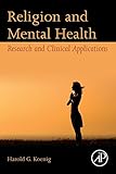 Religion and Mental Health: Research and Clinical Applications