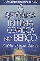 Reforma Intima Comeca No Berco, A 8587011081 Book Cover