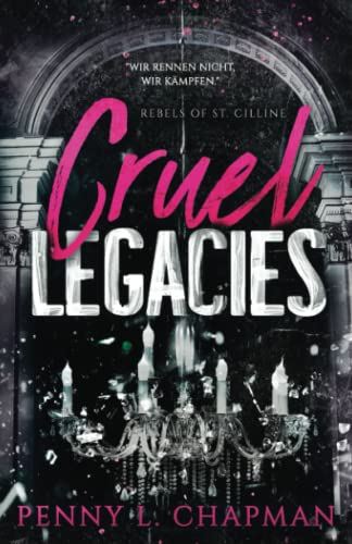 Bild: Cruel Legacies (Rebels of St. Cilline, Band 3) f�r 18,00 EUR bei amazon.de