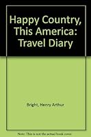 Happy Country, This America: Travel Diary 0814202713 Book Cover