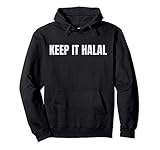 Muslim Keep It Halal Moslem Holy Ramadan Mubarak Islamic Pullover Hoodie