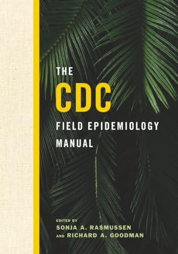 The CDC Field Epidemiology Manual