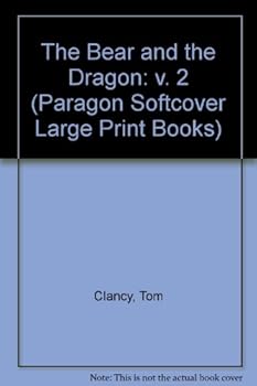 Paperback The Bear and the Dragon: v. 2 (Paragon Softcover Large Print Books) Book