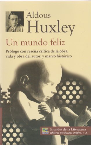 Un mundo feliz. Prologo con resena critica de l... [Spanish] 6071411076 Book Cover