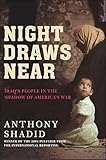 Night Draws Near: Iraq's People in the Shadow of America's War
