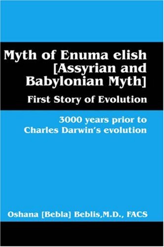 Myth of Enuma elish [Assyrian and Babylonian Myth]: First Story of Evolution