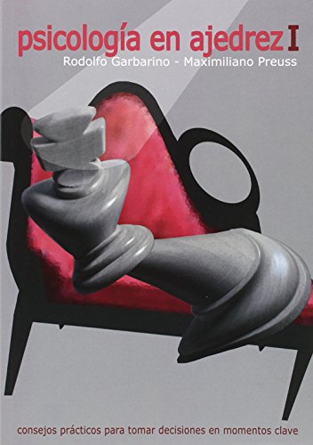 Psicología En Ajedrez I: 1 (TACTICA Y ESTRATEGIA)