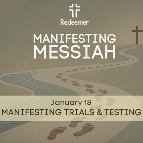 Manifesting Messiah | Manifesting Trials & Testing