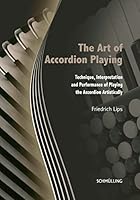 The Art Of Bayan Playing: Technique, Interpretation and Performance of Playing the Accordian Artistically 392557204X Book Cover
