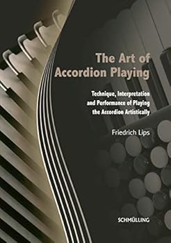 Hardcover The Art of Bayan Playing: Technique, Interpretation, and Performance of Playing the Accordion Artistically Book