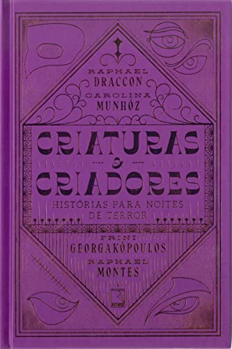 Criaturas e criadores: Histórias para noites de terror: Histórias para noites de terror
