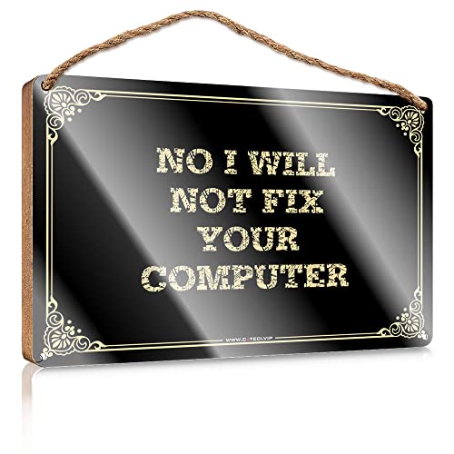 Front Door Wooden Sign No I Will Not Fix Your Computer Wooden Sign Bar Signs For Home Wooden Signs For Crafts(15X28CM)