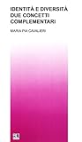 Identità E Diversità: Due Concetti Complementari - 2