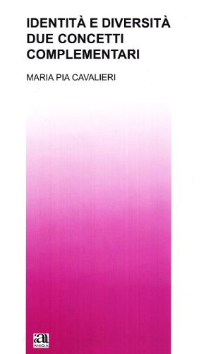 Identità e diversità: due concetti complementar
