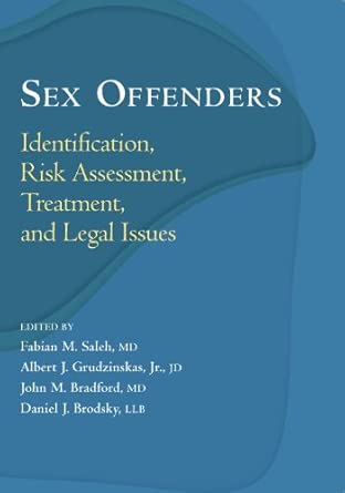 Sex Offenders: Identification, Risk Assessment, Treatment, and Legal Issues book cover