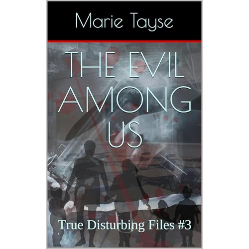 The Evil Among Us Audiobook By Marie Tayse cover art
