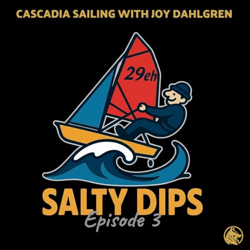 Cascadia Sailing with Joy Dahlgren - E3