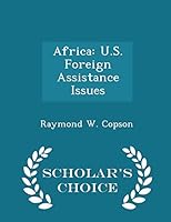 Africa : U. S. Foreign Assistance Issues - Scholar's Choice Edition 1296050807 Book Cover