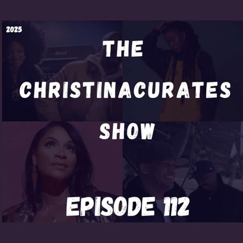 112. The ChristinaCurates Show
