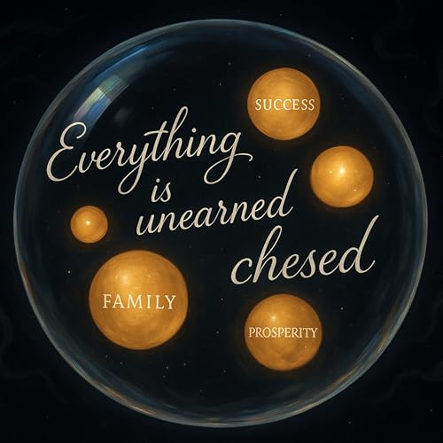 Your Shield for Ayin Harah -Parshas Vayera - Ep. 407