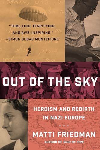 Out of the Sky: Heroism and Rebirth in Nazi Europe