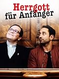 Herrgott für Anfänger