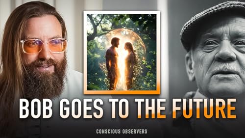 Earth in Year 3000 - The Future of Consciousness: In Robert Monroe's Words | EP 37