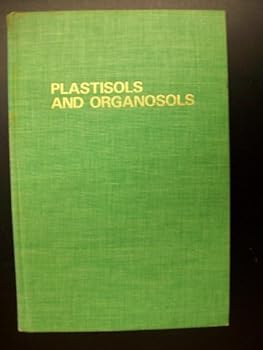 Hardcover Plastisols and Organosols Book