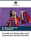 Freude am Einkaufen und impulsives Online Kaufen