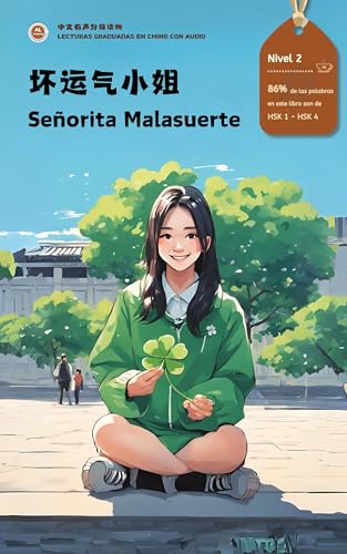 Señorita Malasuerte: Lecturas graduadas en chino con audio, Nivel 2, chino simplificado, NUEVO HSK Estándar (Spanish Edition)
