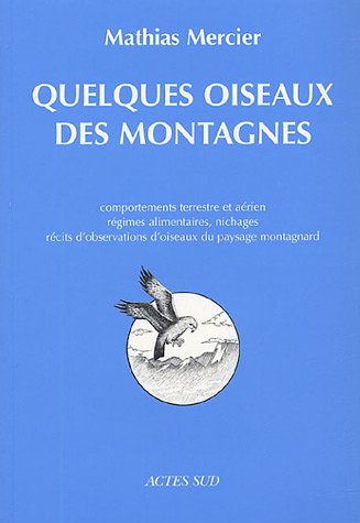 Quelques Oiseaux Des Montagnes 
