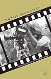 Tudors and Stuarts on Film: Historical Perspectives