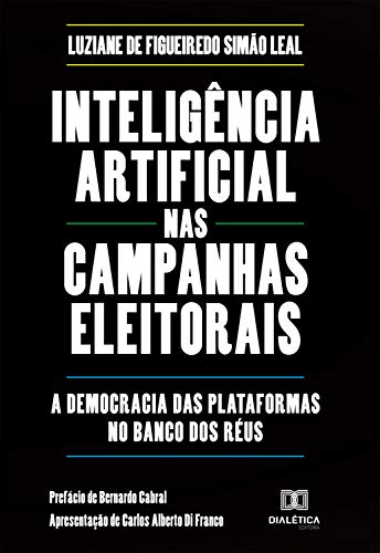 Inteligência Artificial nas Campanhas Eleitorais: a democracia da...