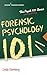 Forensic Psychology 101 (Psych 101)