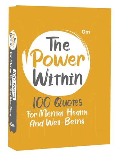 The Power Within - 100 Quotes for Mental Health and Well-Being - Mental Strength (English Edition)