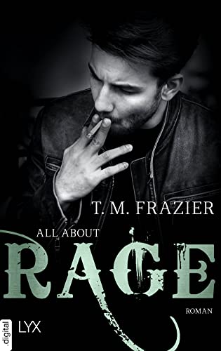 All About Rage (King-Reihe) von [T. M. Frazier]
