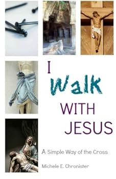 Paperback I Walk With Jesus: A Simple Way of the Cross Book