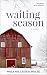 Waiting Season: a novel (Book 4)