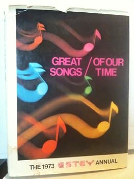 Great Songs of Our Times -- The 1973 Estey Annual