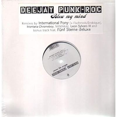 Blow My Mind Remixes