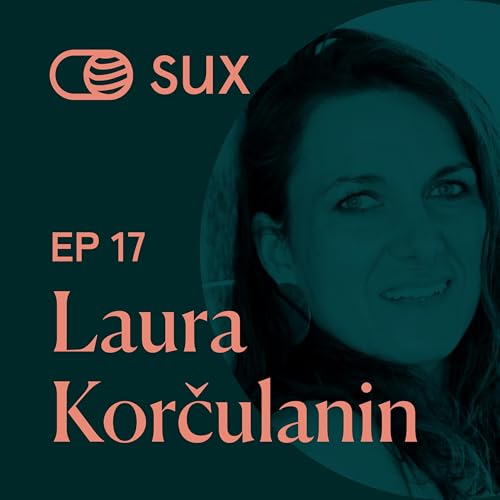 SUX EP 17 - "We need to talk about water" with Laura Korčulanin